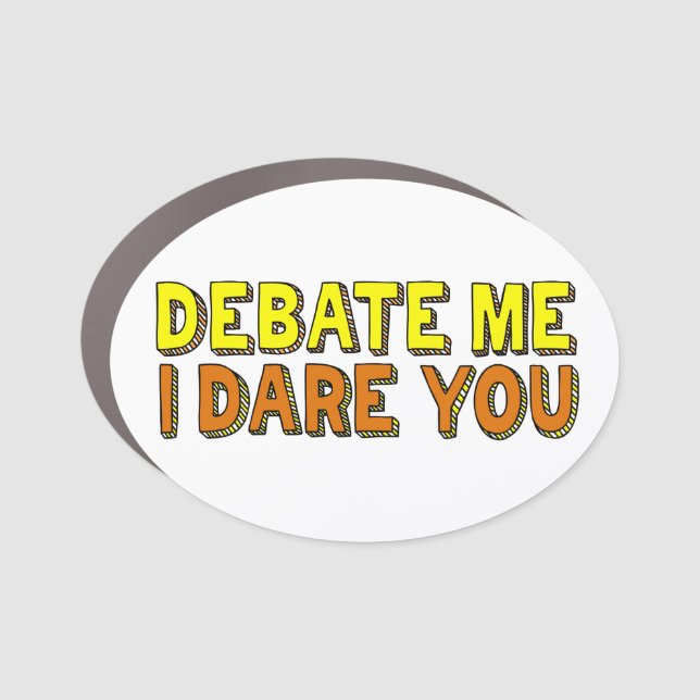 Funny Speech and Debate Team Quote Car Magnet (Front)