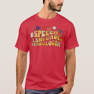 Funny Speech Language Pathologist Speech Therapy H T-Shirt