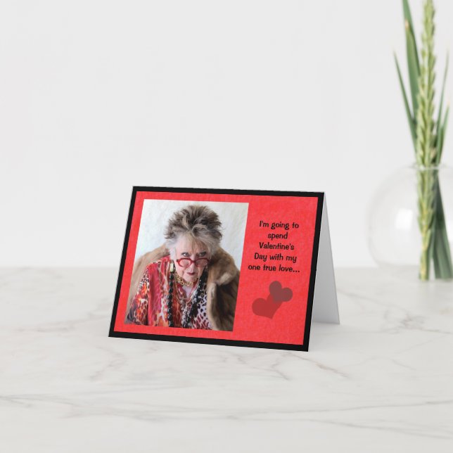 Funny Spending Valentine's Day with True Love Card (Front)