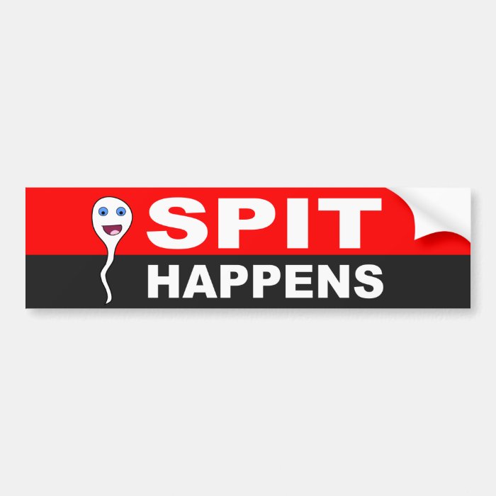 Funny sperm cartoon, SPIT HAPPENS Bumper Sticker