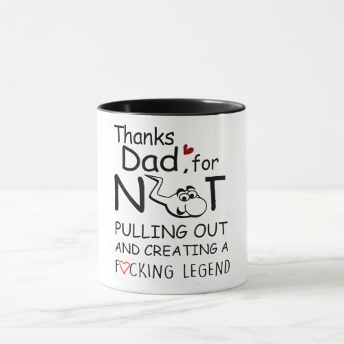 Funny Sperm Thanks For Not Swallowing Fathers Day Mug