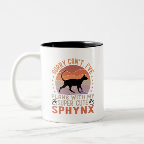 Funny Sphynx Owner Have Plans with Sphynx Cat Two_Tone Coffee Mug