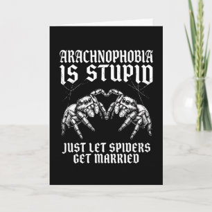 Funny Spider Arachnophobia Is Stupid Just Let gift Card