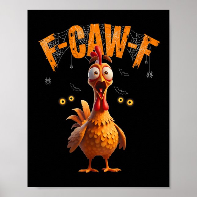 Funny Spider Web Chicken F-caw-f  Poster (Front)