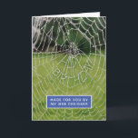 Funny Spider Web Web Designer Birthday Card<br><div class="desc">This card, featuring a spider web with "Happy Birthday!" woven into it, was created by a web designer. In this case, a cute spider. Most spiders aren't cute, but this one looks too cute to squash. As some of you may know, spiders make webs with their butt, so this card...</div>