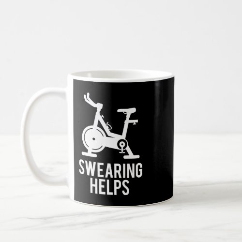 Funny Spin Class Swearing Helps Spinning Gift Gym  Coffee Mug