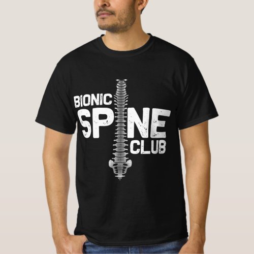 Funny Spine Surgery Gift For Men Women Bionic Spin T_Shirt