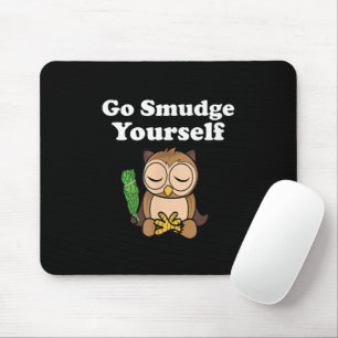 Funny Spiritual Go Smudge Yourself Owl Meditating Mouse Pad