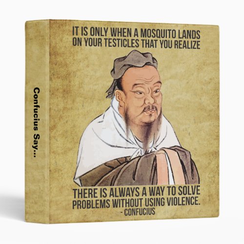 Funny Spiritual Quote _ Mosquito on Testicles 3 Ring Binder