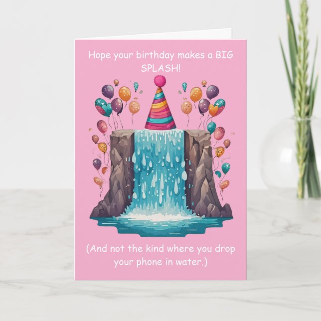 Funny Splash Birthday Goofy Humor Fun! Card (Front)