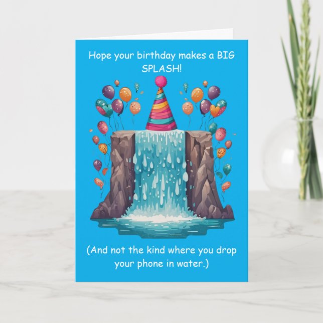 Funny Splash Birthday Goofy Humor Fun! Card (Front)