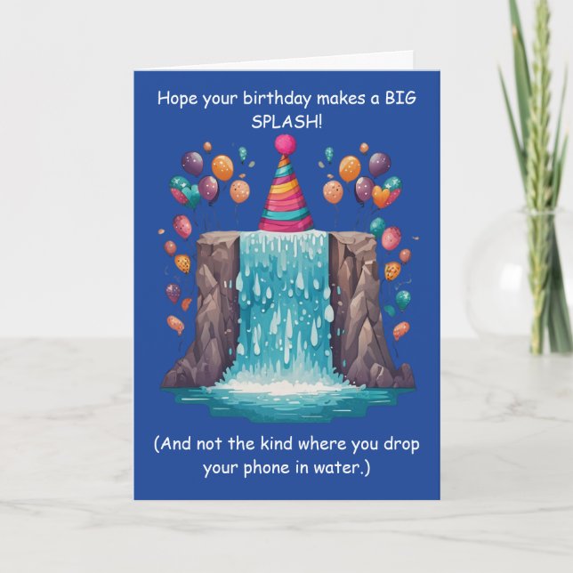 Funny Splash Birthday Goofy Humor Fun! Card (Front)