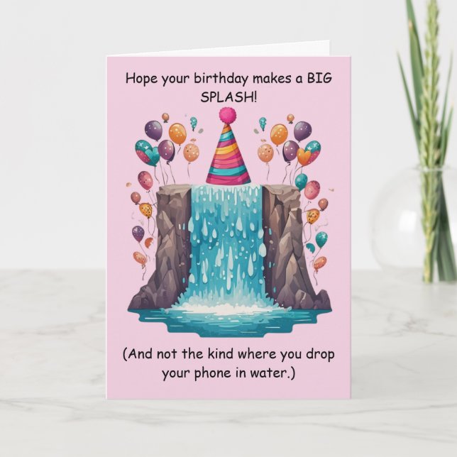 Funny Splash Birthday Goofy Humor Fun! Card (Front)
