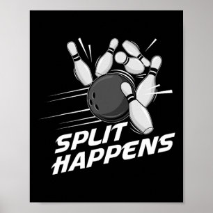 Funny Split Happens Bowling Team Bowling Squad Spl Poster