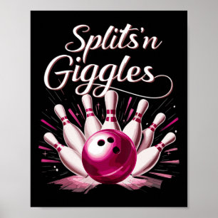 Funny Splits n Giggles Bowling Team Cute Bowler Poster