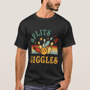 Funny Splits n Giggles Bowling Team Men Women Bowl T-Shirt