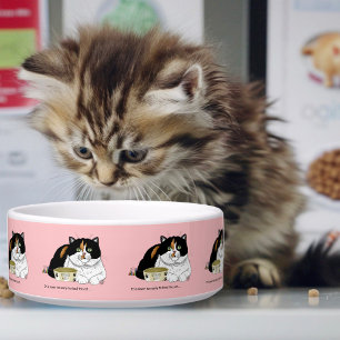 Funny Spoiled Calico Feed Cat Pink Bowl
