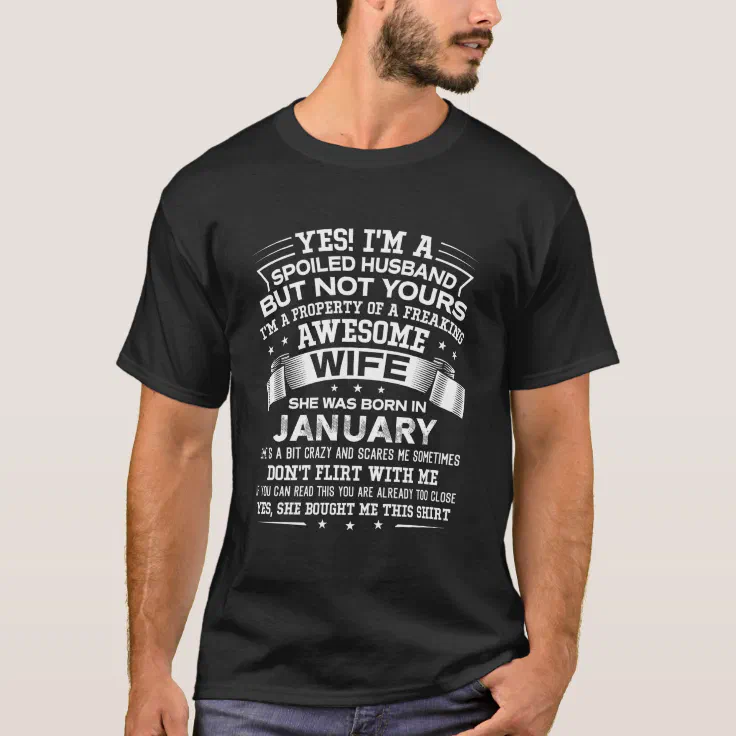 Funny Spoiled Husband of a Awesome January Wife T-Shirt | Zazzle