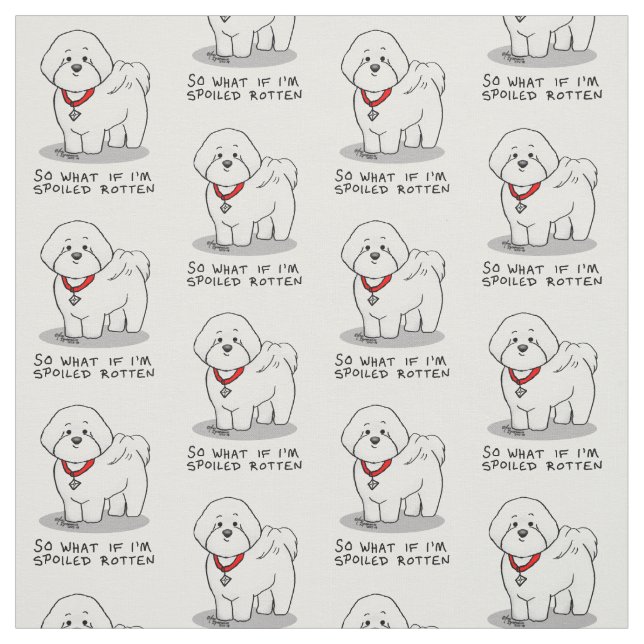 Funny Spoiled Rotten Bichon Frise Dog - Cute Fabric (Swatch)