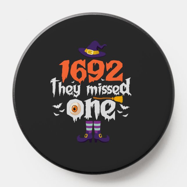 Funny Spooky Halloween Witch They Missed one Gift  PopSocket (Popsocket)