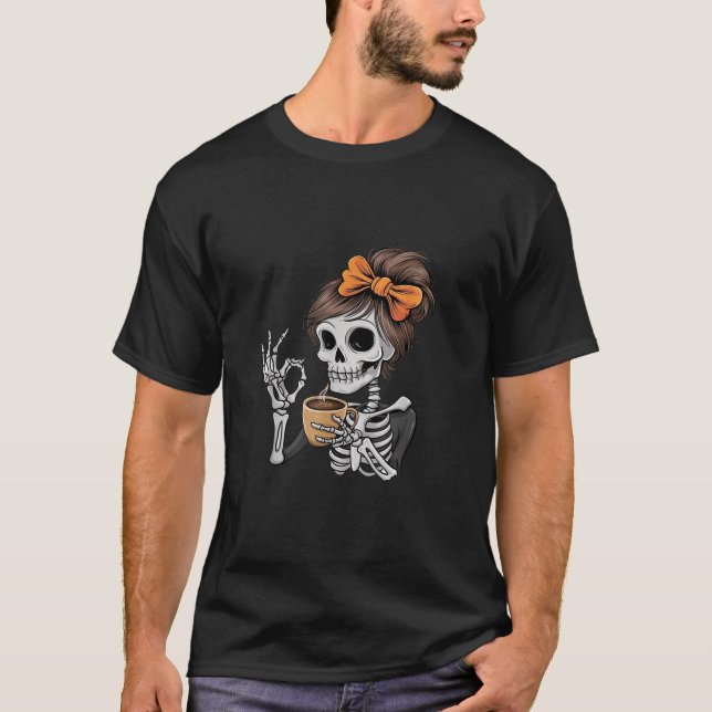 Funny Spooky Season Skeleton Messy Bun Coffee Love T-Shirt (Front)
