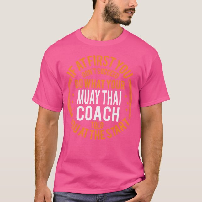 Funny Sport Instructor And Player Funny Muay Thai  T-Shirt (Front)