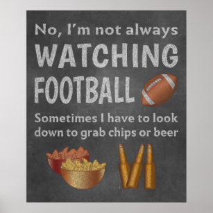 Funny Football Posters Prints Zazzle   Funny Sports Fan Not Always Watching Football Poster R6ec0028363c4441caa6a602481fdc791 Puhl 8byvr 307 