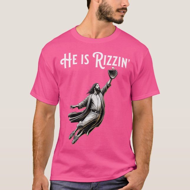 Funny Sports Rizz He Is Rizzin Jesus Playing Baseb T-Shirt (Front)