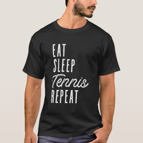 Funny Sports Tennis Hoodie Eat Sleep Tennis Repeat T_Shirt
