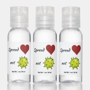 Funny Spread Love Not Germs Symbols Hand Sanitizer by apassion4pixels at Zazzle