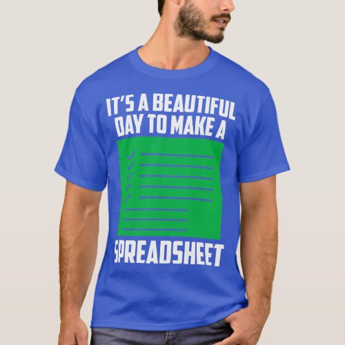 Funny Spreadsheet Accounting CPA Bookkeeping Humor T_Shirt