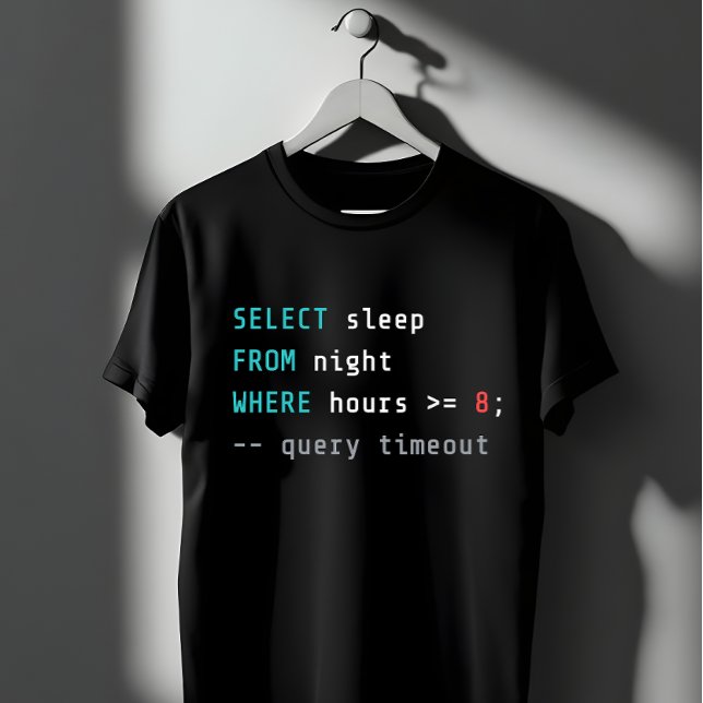 Funny SQL Sleep Query Programmer Coding Humor T-Shirt (Creator Uploaded)