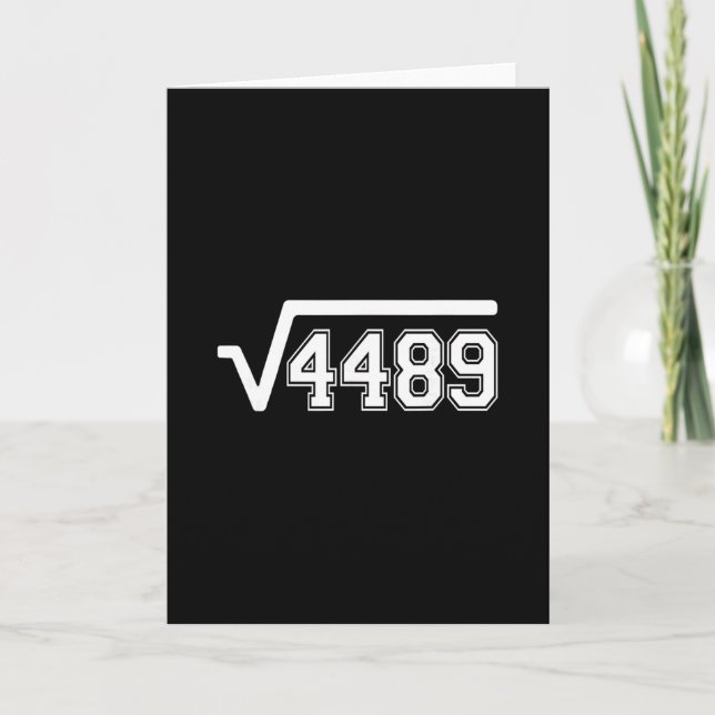 Funny Square Root 4489 67 Funny Meme Saying 6 7 Ma Card (Front)