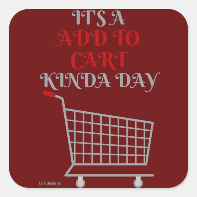 funny square sticker  "ADD TO CART" (Front)
