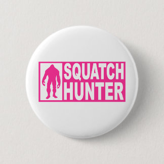Funny SQUATCH HUNTER Gear Finding Bigfoot Edition Button