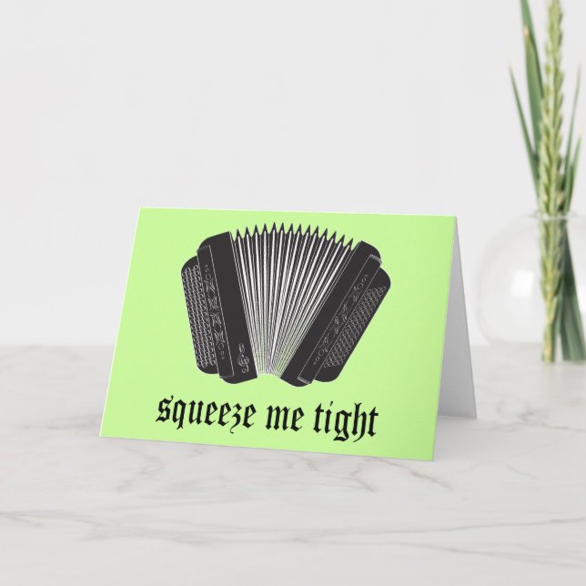 Funny Squeeze Me Tight Accordion Gift Card (Front)
