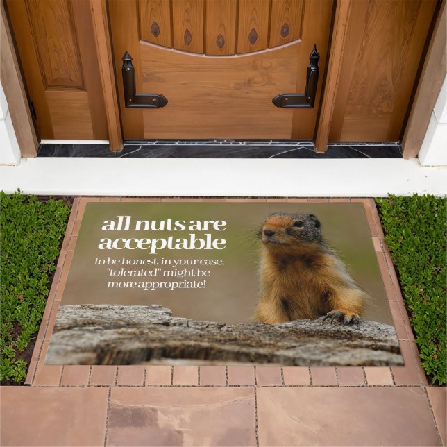 Funny Squirrel All Nuts Are Acceptable Welcome Doormat (Outdoor)