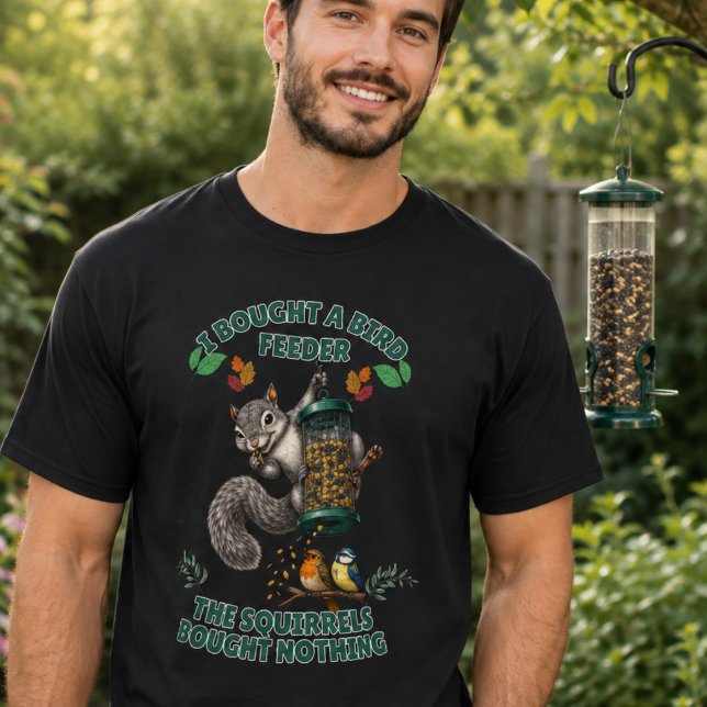 Funny Squirrel Bird Feeder T-Shirt (Creator Uploaded)