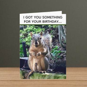Funny Squirrel Deez Nuts Inappropriate Birthday Card
