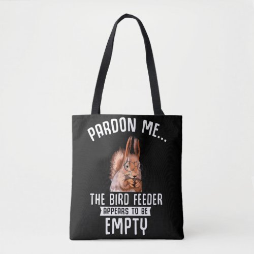 Funny Squirrel Empty Bird Feeder Squirrels Tote Bag