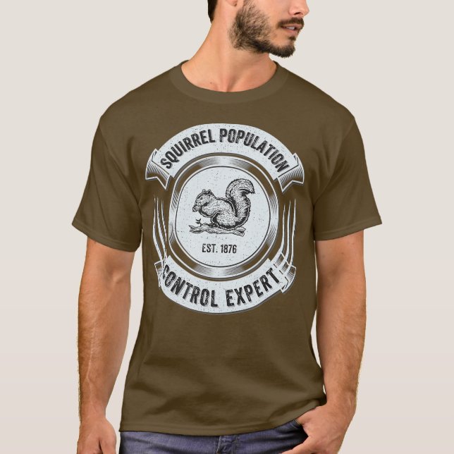 Funny Squirrel Hunting Hunter   Cool Sarcastic T-Shirt (Front)