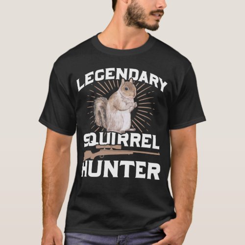 Funny Squirrel Hunting Quote Forent Animal Hunter T_Shirt