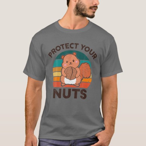 Funny Squirrel Protects Your Nuts For Forest Roden T_Shirt