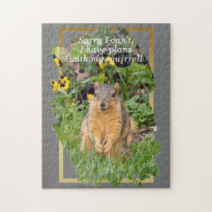 Funny Squirrel Sorry, I can't Quote Jigsaw Puzzle