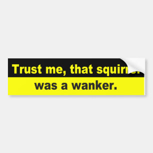 Funny squirrel, wanker bumper sticker