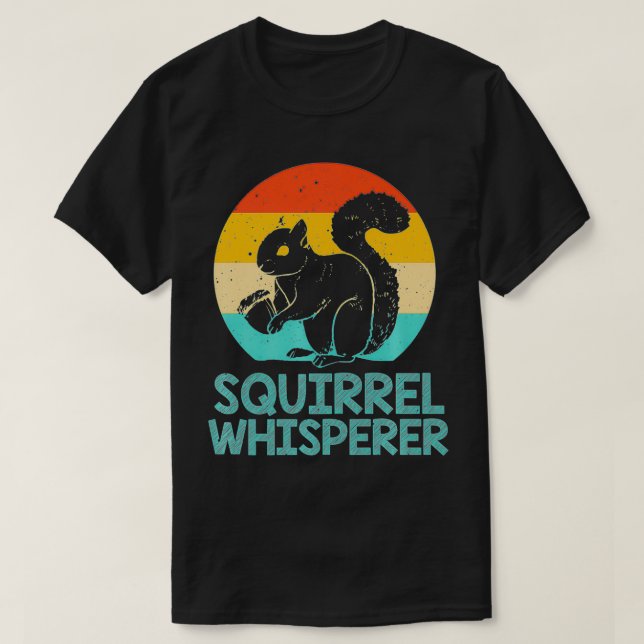 Funny Squirrel Whisperer Gift Squirrel Lover Men W T-Shirt (Design Front)