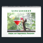 Funny Squirrels Wall Calendar<br><div class="desc">A funny squirrel wall calendar with 12 months of cute squirrel photos featuring funny and inspirational sayings to go with them. In this customizable wall calendar you'll find pictures including black squirrels, squirrels in snow, Christmas squirrels, and birthday squirrels... and many more! You can switch the order of the photos...</div>
