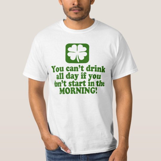 Funny St Paddys Drinking Humor T-Shirt