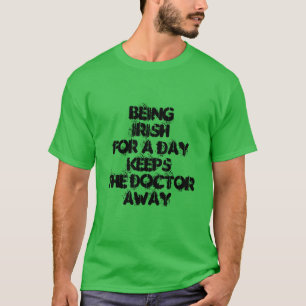 Funny St. Patrick Irish for a Day Shamrock Green T-Shirt