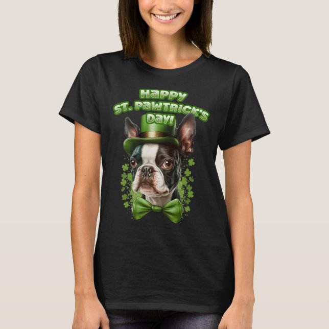 Funny St. Patrick's Day Boston Terrier Pawstrick L T-Shirt (Front)